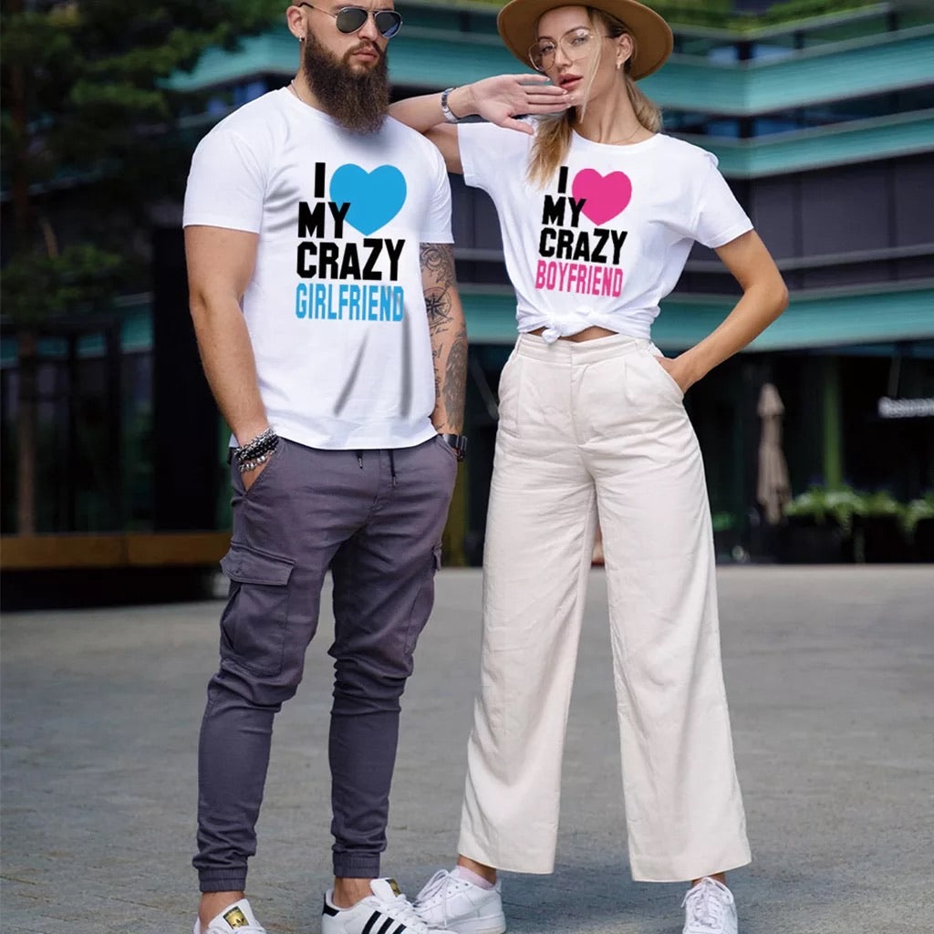 Cute crazy girfriend or boyfriend tshirt
